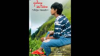 Ansathu oba wetha  අන්සතු ඔබ වෙත  Cover version Anju Herath [upl. by Bernardine]