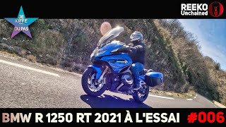 ESSAI R 1250 RT 2021  LA GT SELON BMW ⭐JE KIFFE OU PAS  🔴REEKO Unchained [upl. by Tish]