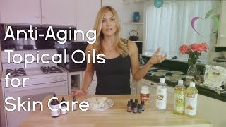 AntiAging Topical Oils for Skin Care [upl. by Ikin366]