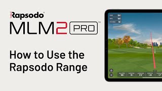 Rapsodo MLM2PRO How to Use the Rapsodo Range [upl. by Ecadnarb]