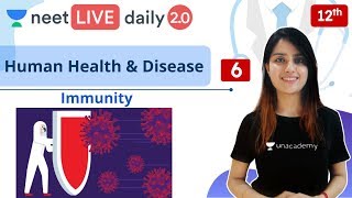 NEET Human Health and Disease  L6  Class 12  Live Daily 20  Unacademy NEET  Seep Maam [upl. by Legyn]