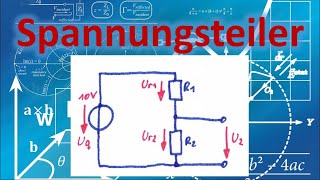 Was ist der Spannungsteiler belastet und unbelastet  Grundlagen Elektrotechnik  Netzwerkanalyse [upl. by Laeno]