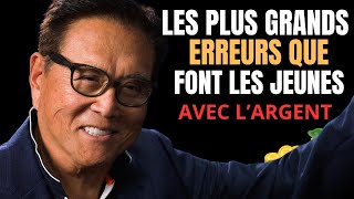 LA PLUS GRANDE ERREUR QUE FONT LES JEUNES  ROBERT KIYOSAKI [upl. by Lita]