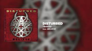 Disturbed  Believe Official Audio [upl. by Elysia378]