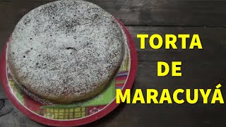 Cómo Hacer Torta de Maracuyá Parchita o Fruta de la Pasión [upl. by Farnsworth212]