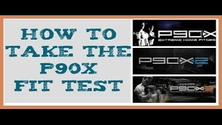 How to take the P90X P90X2 or P90X3 Fit Test [upl. by Pearla]