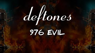 deftones  976EVIL  karaoke [upl. by Ttenna]