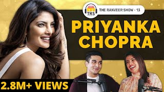 Priyanka Chopra On Mental Health Hollywood Goals amp Motivation  The Ranveer Show 13 [upl. by Laband]