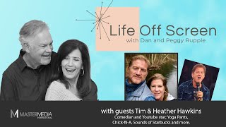 Life Off Screen Episode 11 with Tim and Heather Hawkins [upl. by Ayekam381]