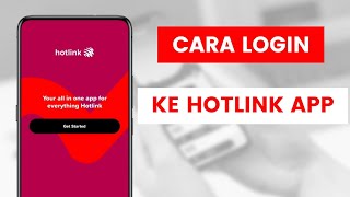 Cara Daftar Masuk Atau Login Ke Hotlink App Untuk Semak Baki Kredit Dan Beli Pelan Internet [upl. by Etan654]