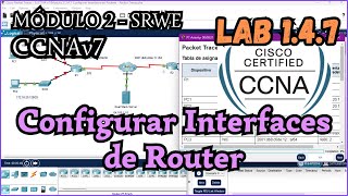 147 Packet tracer  Configurar Interfaces de Router Resolucion [upl. by Alyacim497]