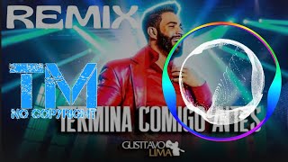 GUSTTAVO LIMA  TERMINA COMIGO ANTES  TOP MUSIC OFICIAL [upl. by Aisel]