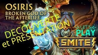 Smite FR  Présentation de Osiris [upl. by Asselem650]