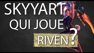 52 Skyyart qui joue Riven   Avezvous déjà vu  Saison 2 [upl. by Alyaj92]