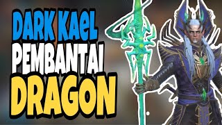 CARA BUILD DARK KAEL UNTUK PARA PEMULA DAN F2P  COCOK UNTUK DRAGON DAN CLAN BOSS [upl. by Anaid]