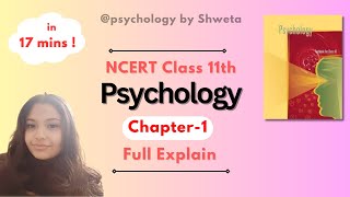 Ch1  Psychology by Shweta  class11 NCERT Book  Full Explained [upl. by Demah]