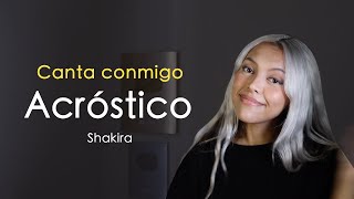 quotAcrósticoquot Canta con Kay  VERSIÓN COMPLETA  Shakira [upl. by Dranyl559]