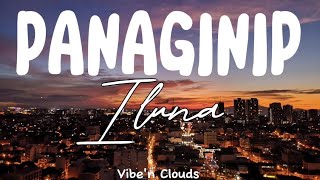 Iluna  Panaginip Lyrics [upl. by Sy812]