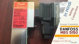 Danfoss Pressure Transmitter Connection  MBS 5150  Hindi [upl. by Zehcnas]