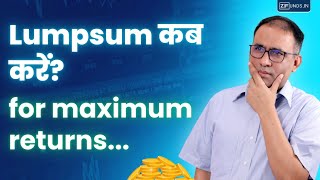 Best time for lumpsum investment in Mutual Funds  Invest for Maximum Returns  Lumpsum कब करें [upl. by Neffirg]