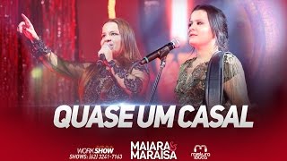 Maiara e Maraisa  Quase Um Casal Ao Vivo em Goiânia [upl. by Ahrens891]