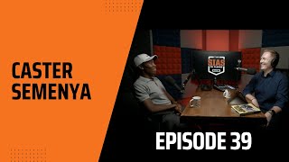 Caster Semenya  Episode 39 [upl. by Ylecic]