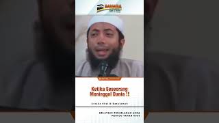 Ketika Seseorang Meninggal Dunia  alUstadz Khalid Basalamah [upl. by Yendahc]