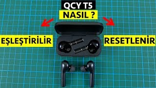 QCY T5 Nasıl Eşleştirilir SıfırlanırResetlenir [upl. by Shear]