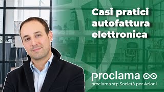 Casi pratici autofattura elettronica  operazioni con lestero  2022 [upl. by Theda]