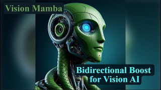 Vision Mamba A Deep Dive into Efficient Visual Representation Learning  Bidirectional LSTMs [upl. by Luapnaej128]