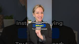 Stop Saying What Learn Polite English Alternatives learnwithme englishtips speakenglish [upl. by Michaele]