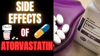 Atorvastatin Side Effects What You Need to Know [upl. by Ahter]