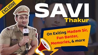 Savi Thakur wraps shooting for Madam Sir I Shares his experience set tales and more [upl. by Nyletac]