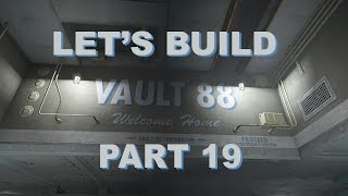 Fallout 4 Lets Build Vault 88  Part 19 Decorating [upl. by Natividad]