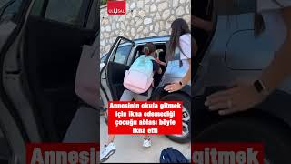 Annesinin okula gitmek için ikna edemediği çocuğu ablası ikna etti shorts keşfet okul [upl. by Adanar]