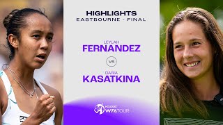 Leylah Fernandez vs Daria Kasatkina  2024 Eastbourne Final  WTA Match Highlights [upl. by Tranquada]