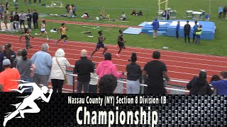 Boys 100m  Nassau County NY Section 8 Division 1B Championship [upl. by Eibrab]