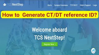 How to register in TCS Nextstep  Generate CTDT reference ID [upl. by Yennep]