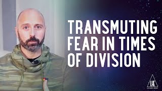 Transmuting Fear in Times of Division [upl. by Sukul]