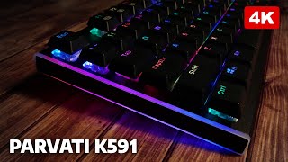 REDRAGON PARVATI K591 RGB mechanical keyboard  UNBOXING 4K [upl. by Tterrag]