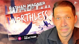 Nathan Wagner  Worthless Reaction [upl. by Asereht]