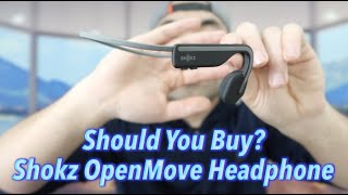 Should You Buy Shokz OpenMove Bone Conduction Headphone [upl. by Nnylekoorb65]