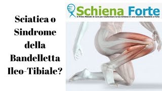 Sciatica o Sindrome della Bandelletta IleoTibiale [upl. by Ahcarb262]