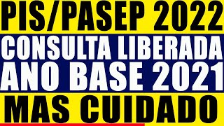 PISPASEP 2022 LIBERADA CONSULTA ANO BASE 2021 DA RAIS UMA VITÓRIA DO TRABALHADOR MAS MUITO CUIDADO [upl. by Valerle]