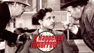 It Happened Tomorrow  Full Classic Romantic Comedy  WATCH FOR FREE [upl. by Gwyn]