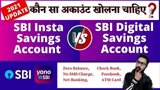 SBI Insta Saving Account vs SBI Digital Savings Account 2022  SBI Zero Balance Acct Open  Yono app [upl. by Emmuela493]