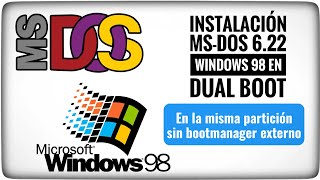 Cómo instalar MSDOS 622 y Windows 98 en DUAL BOOT en la misma particion sin bootmanager externo [upl. by Katuscha]