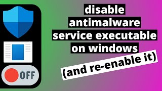 how to disable antimalware service executable in windows and reenable it [upl. by Maryanne]