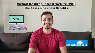 Virtual Desktop Infrastructure VDI Use Cases amp Business Benefits [upl. by Nesila]