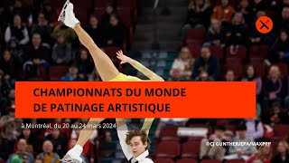 Mondiaux de patinage artistique 2024 à Montréal [upl. by Brabazon]